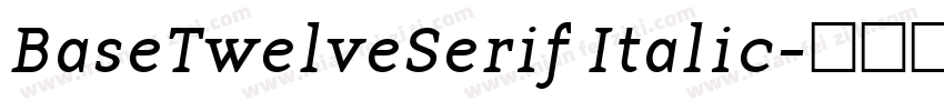 BaseTwelveSerif Italic字体转换
